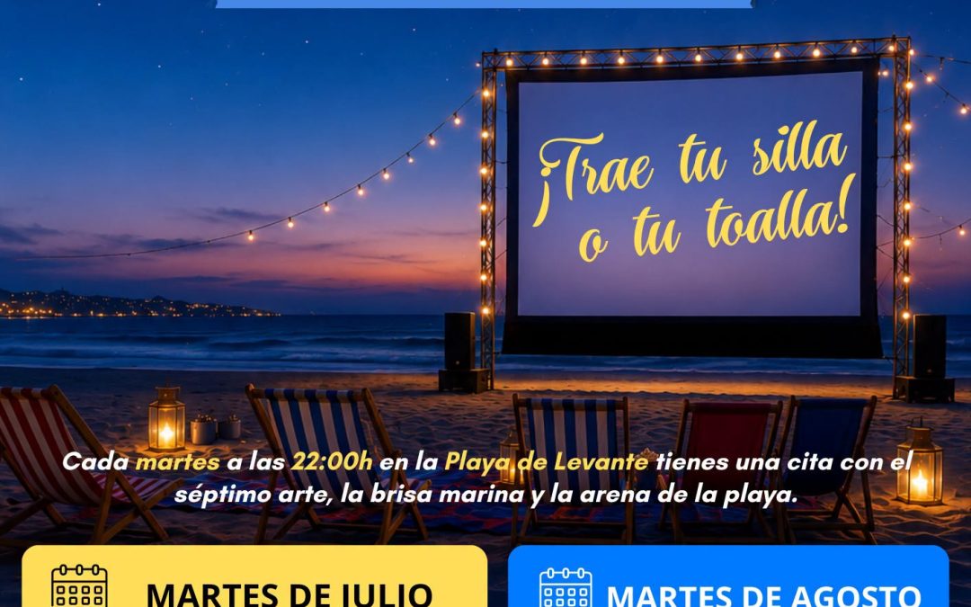 VUELVE EL CINE DE VERANO A LA PLAYA DE LEVANTE